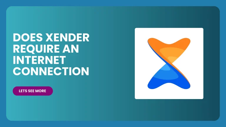 Does Xender Require an Internet Connection